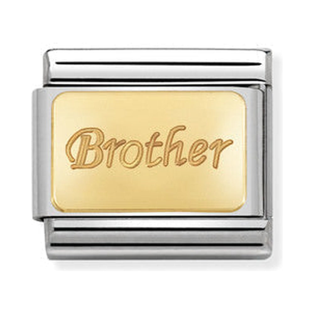 Nomination charm conveying love for a brother. Stainless steel & 18K gold link. Inscribed with the word "Brother".